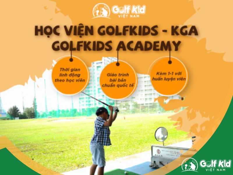 Học viện Golfkids Academy thành công khi đưa Golf tiếp cận với thế hệ trẻ